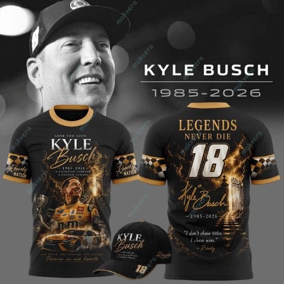 Kyle Busch Legends Never Die 3D Shirt 2