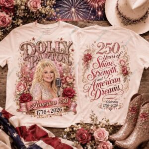 Dolly Parton America 250 Years Freedom Shirt