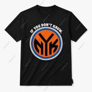 If You Don’t Know Now You Know New York Knicks 2026 NBA Champions Shirt 2 If You Don’t Know Now You Know New York Knicks 2026 NBA Champions Shirt 3
