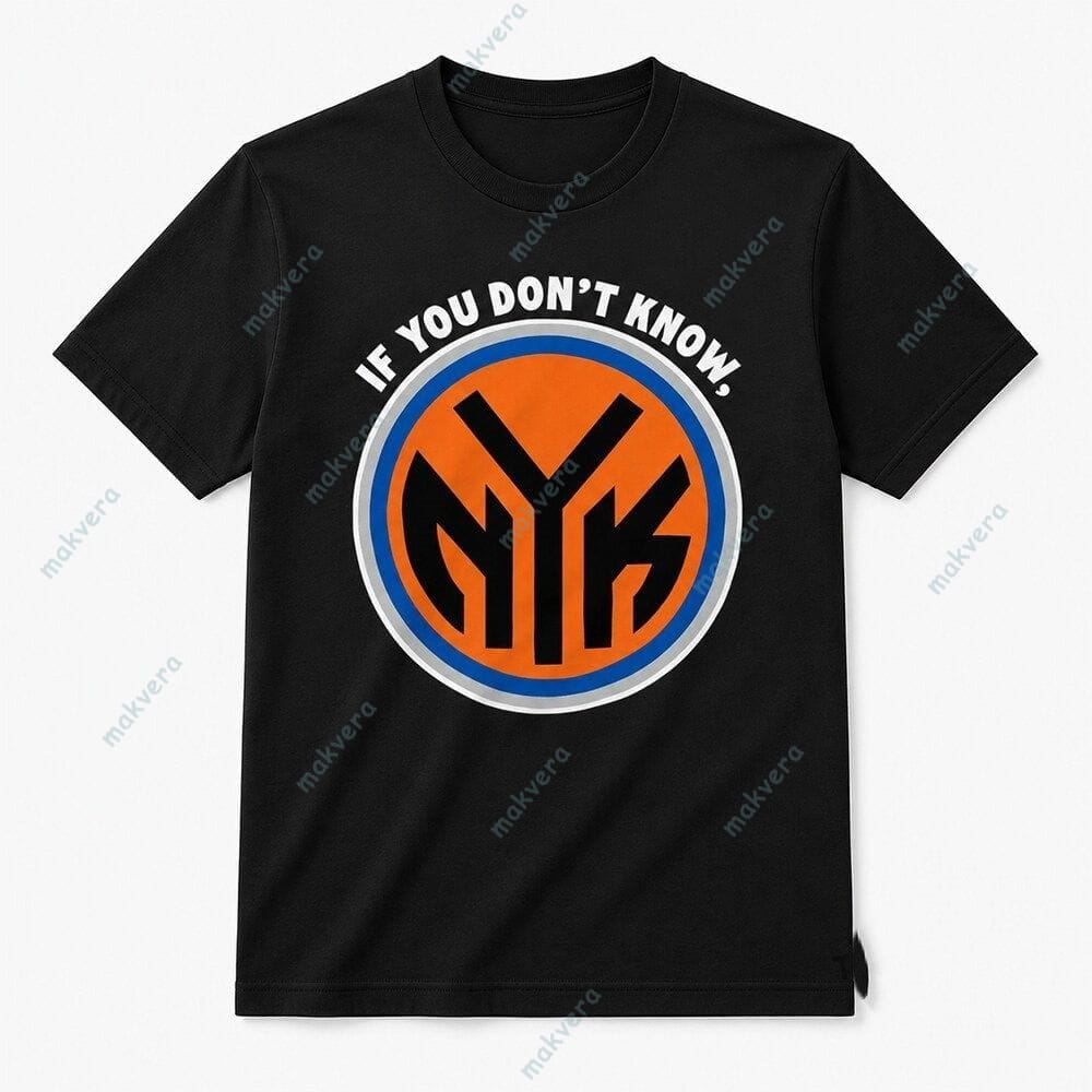 If You Don’t Know Now You Know New York Knicks 2026 NBA Champions Shirt If You Don’t Know Now You Know New York Knicks 2026 NBA Champions Shirt